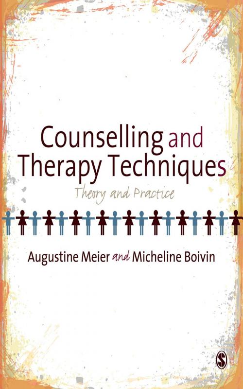 Cover of the book Counselling and Therapy Techniques by Augustine Meier, Micheline Boivin, SAGE Publications