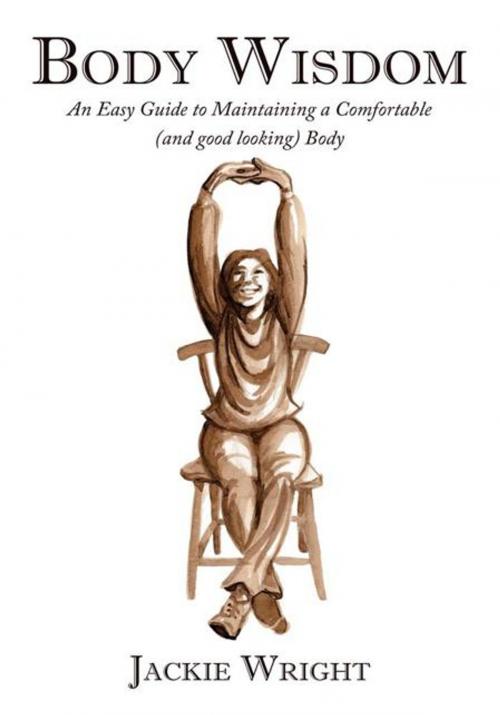Cover of the book Body Wisdom by Jackie Wright, AuthorHouse UK