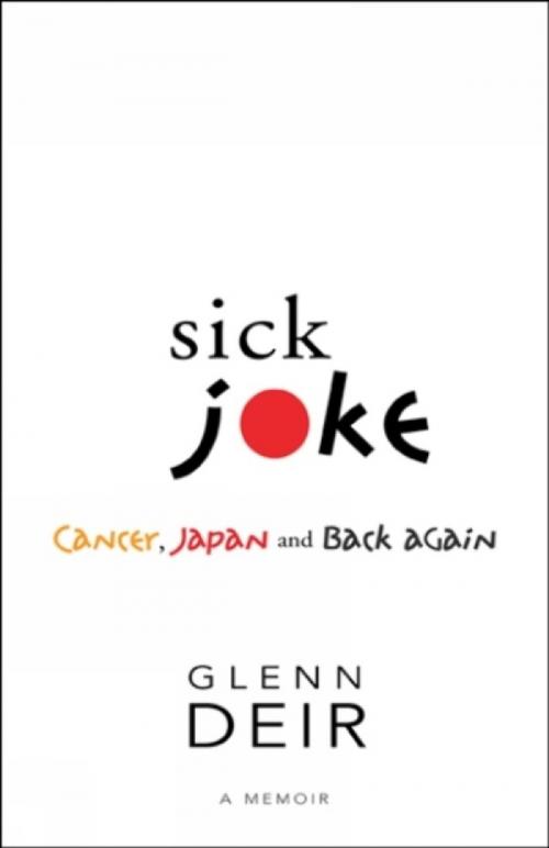Cover of the book Sick Joke by Glenn Deir, Breakwater Books Ltd