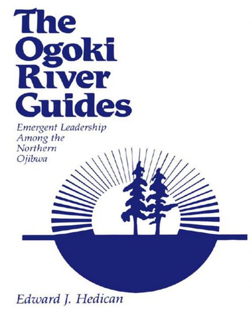 Cover of the book The Ogoki River Guides by Edward J. Hedican, Wilfrid Laurier University Press