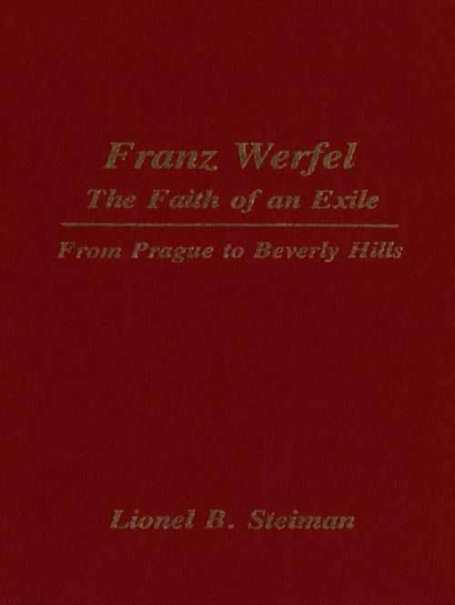Cover of the book Franz Werfel: The Faith of an Exile by Lionel Steiman, Wilfrid Laurier University Press