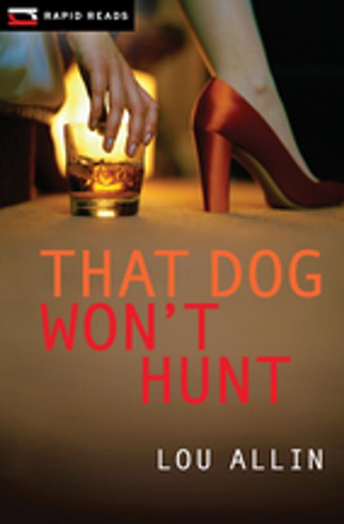 Cover of the book That Dog Won't Hunt by Lou Allin, Orca Book Publishers