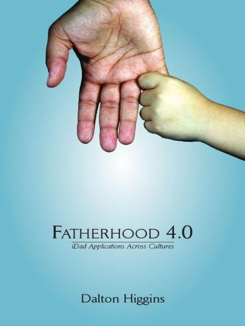 Cover of the book Fatherhood 4.0: iDad Applications Across Cultures by Dalton Higgins, Insomniac Press