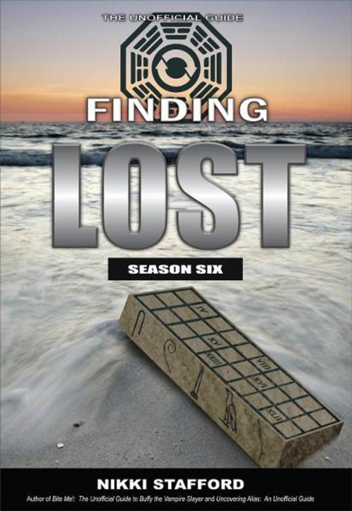 Cover of the book Finding Lost - Season Six by Nikki Stafford, ECW Press