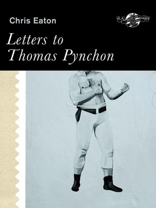Cover of the book Letters to Thomas Pynchon and other stories by Chris Eaton, ECW Press