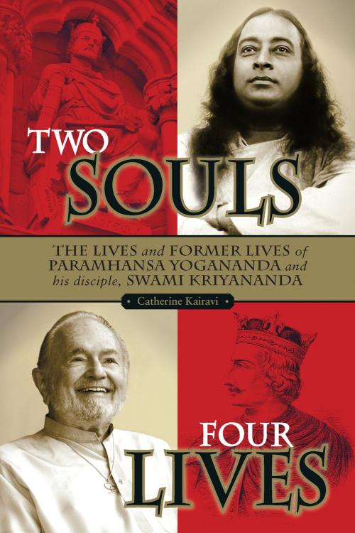 Cover of the book Two Souls: Four Lives-- by Catherine Kairavi, Crystal Clarity Publishers