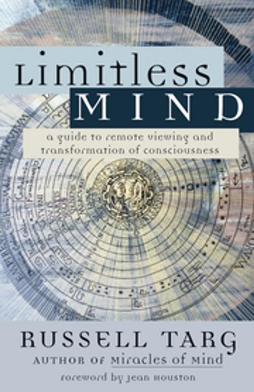Cover of the book Limitless Mind by Russell Targ, New World Library