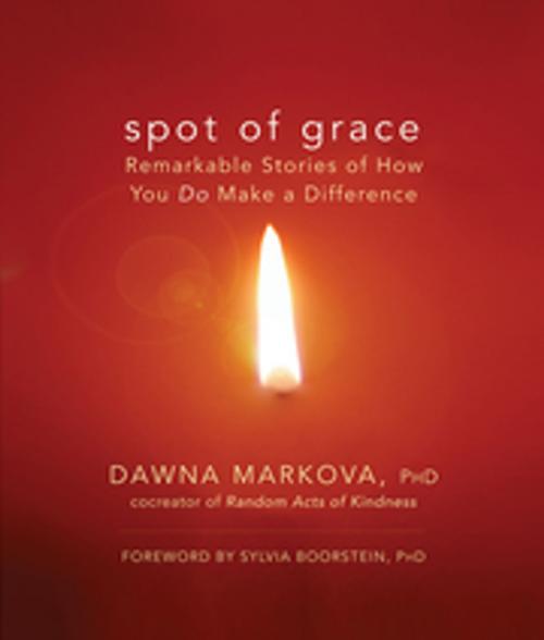 Cover of the book Spot of Grace by Dawna Markova, PhD, New World Library