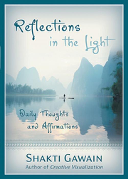 Cover of the book Reflections in the Light by Shakti Gawain, New World Library