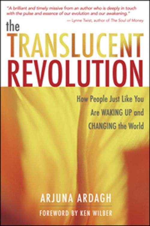 Cover of the book The Translucent Revolution by Arjuna Ardagh, New World Library