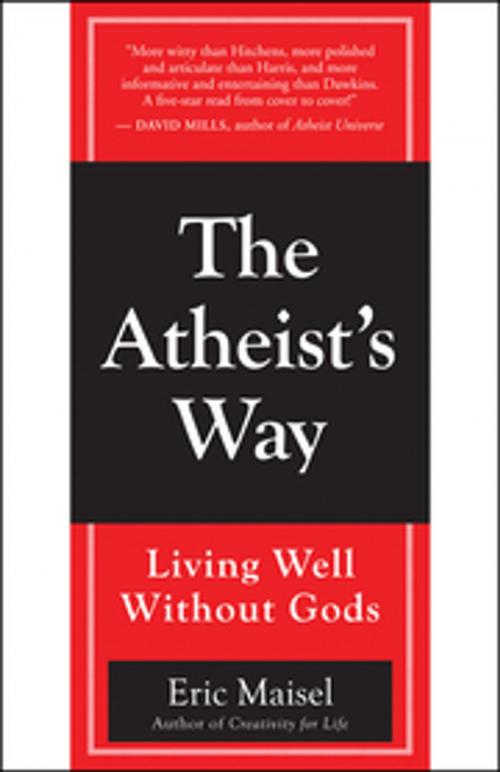 Cover of the book The Atheist's Way by Eric Maisel, New World Library