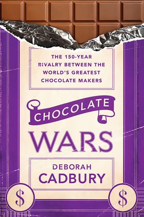 Cover of the book Chocolate Wars by Deborah Cadbury, PublicAffairs