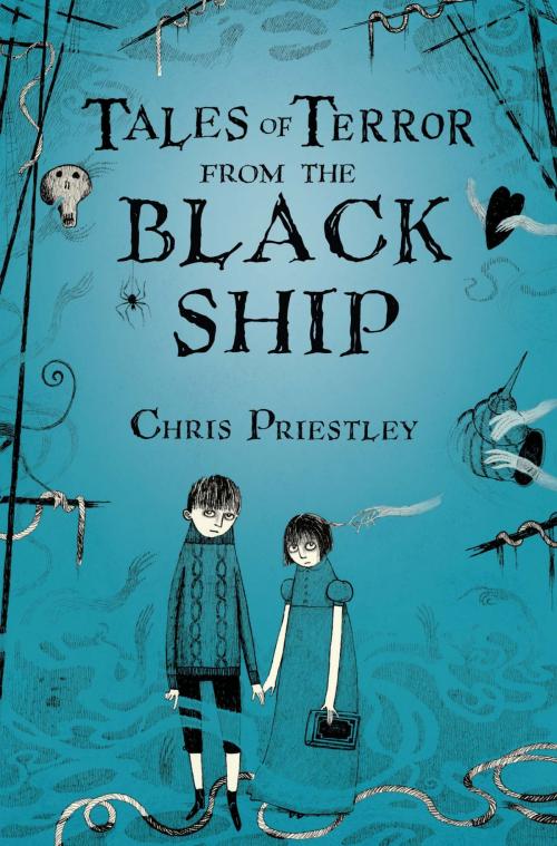 Cover of the book Tales of Terror from the Black Ship by Chris Priestley, Bloomsbury Publishing