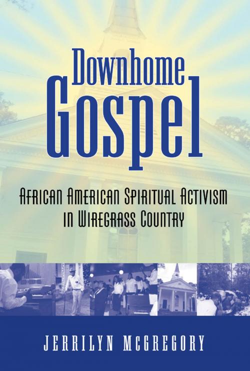 Cover of the book Downhome Gospel by Jerrilyn McGregory, University Press of Mississippi
