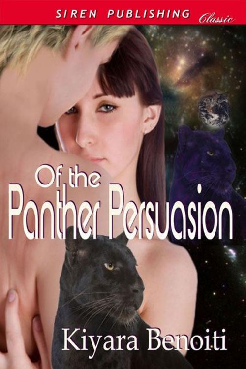 Cover of the book Of the Panther Persuasion by Kiyara Benoiti, Siren-BookStrand