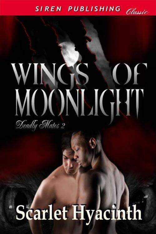 Cover of the book Wings of Moonlight by Scarlet Hyacinth, Siren-BookStrand