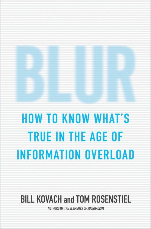 Cover of the book Blur by Bill Kovach, Tom Rosenstiel, Bloomsbury Publishing