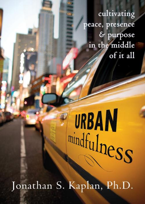 Cover of the book Urban Mindfulness by Jonathan Kaplan, PhD, New Harbinger Publications
