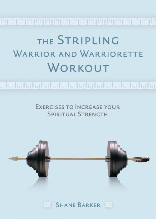 Cover of the book Stripling Warrior and Warriorette Workout by Shane R.  Barker, Deseret Book