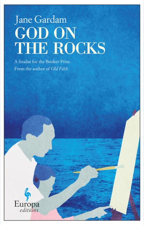 Cover of the book God on the Rocks by Jane Gardam, Europa Editions