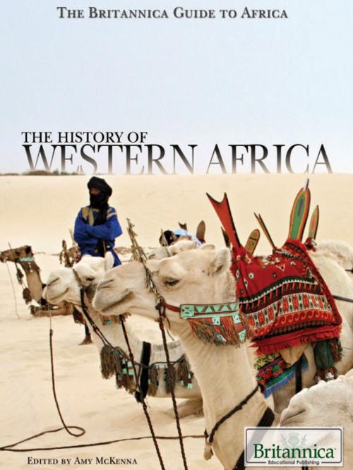 Cover of the book The History of Western Africa by Amy McKenna, Britannica Educational Publishing