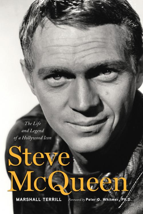Cover of the book Steve McQueen by Marshall Terrill, Peter O Whitmer, PhD, Triumph Books