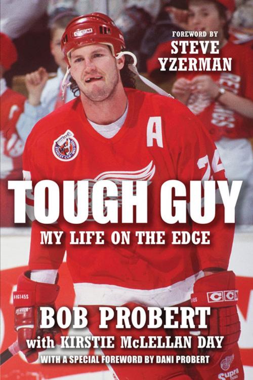 Cover of the book Tough Guy by Bob Probert, Kirstie McLellan Day, Dani Probert, Steve Yzerman, Triumph Books