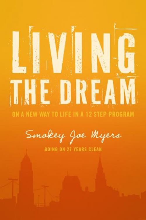 Cover of the book Living the Dream by Smokey Joe Myers, BookBaby