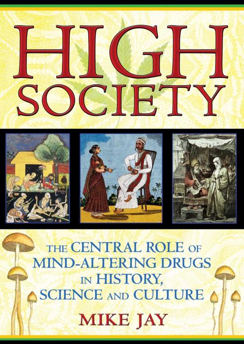 Cover of the book High Society by Mike Jay, Inner Traditions/Bear & Company