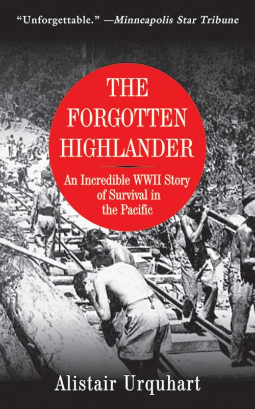 Cover of the book The Forgotten Highlander by Alistair Urquhart, Skyhorse