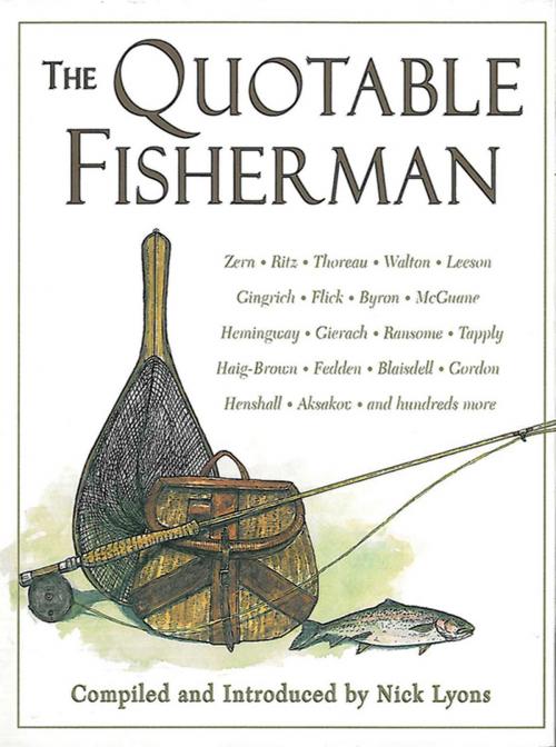 Cover of the book The Quotable Fisherman by Nick Lyons, Skyhorse