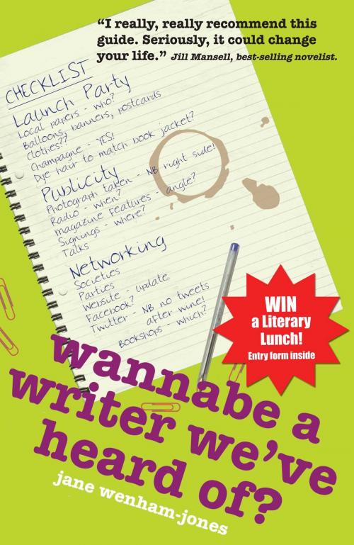 Cover of the book Wannabe A Writer We've Heard Of? by Jane Wenham-Jones, Accent Press