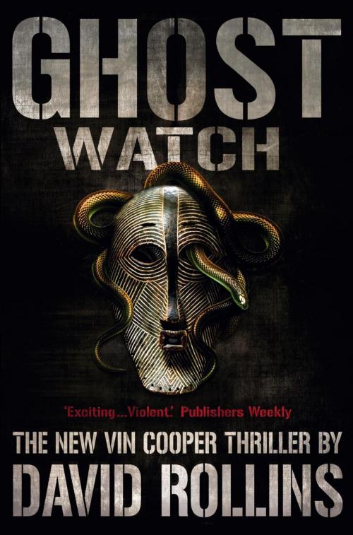 Cover of the book Ghost Watch: A Vin Cooper Novel 4 by David Rollins, Pan Macmillan Australia