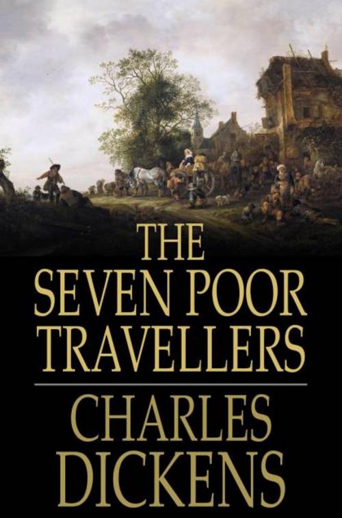 Cover of the book The Seven Poor Travellers by Charles Dickens, The Floating Press