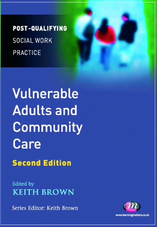 Cover of the book Vulnerable Adults and Community Care by , SAGE Publications