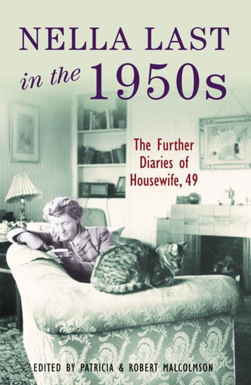 Cover of the book Nella Last in the 1950s by Patricia Malcolmson, Robert Malcolmson, Profile