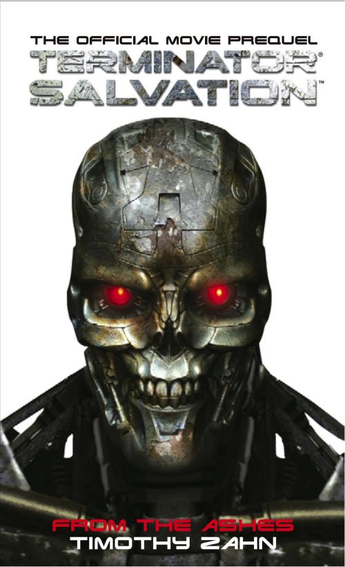 Cover of the book Terminator Salvation: From the Ashes by Timothy Zahn, Titan