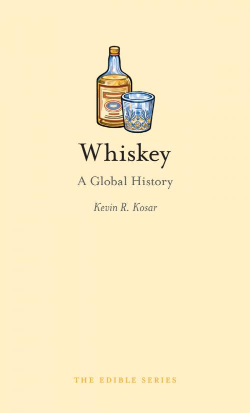 Cover of the book Whiskey by Kevin R. Kosar, Reaktion Books