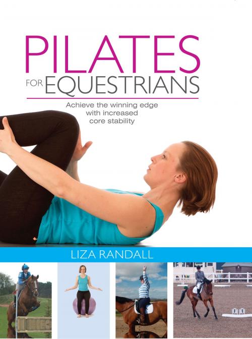 Cover of the book Pilates for Equestrians by Liza Randall, Quiller