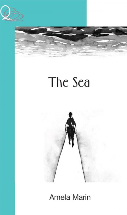 Cover of the book The Sea by Amela Marin, Quattro Books