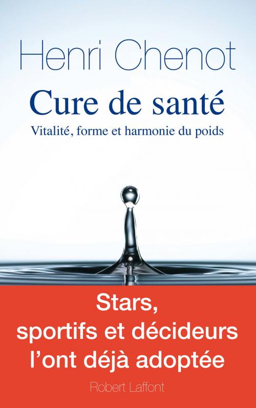 Cover of the book Cure de santé by Henri CHENOT, Groupe Robert Laffont