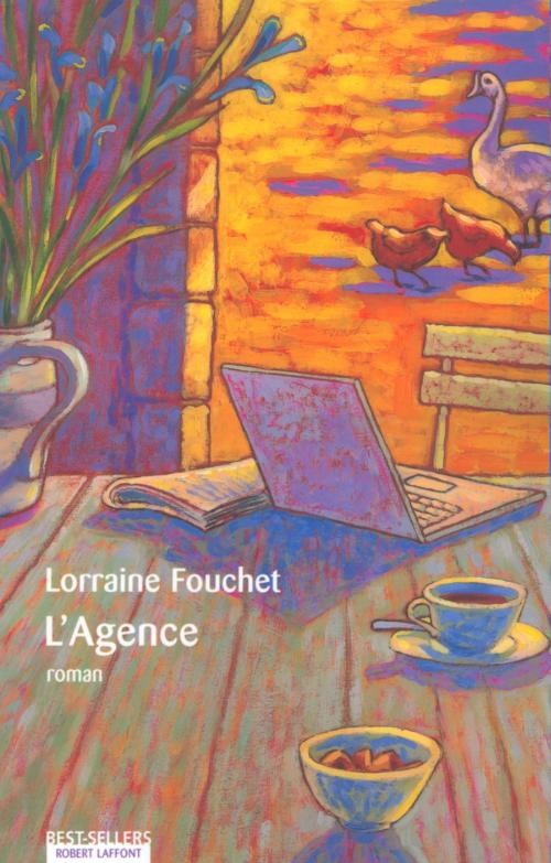 Cover of the book L'Agence by Lorraine FOUCHET, Groupe Robert Laffont