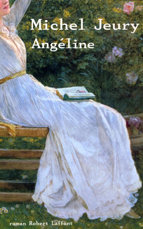 Cover of the book Angéline by Michel JEURY, Groupe Robert Laffont