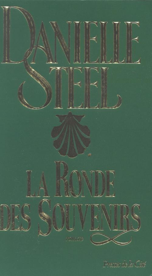 Cover of the book La Ronde des souvenirs by Danielle STEEL, Place des éditeurs