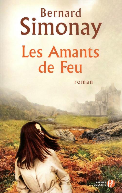 Cover of the book Les Amants de feu by Bernard SIMONAY, Place des éditeurs