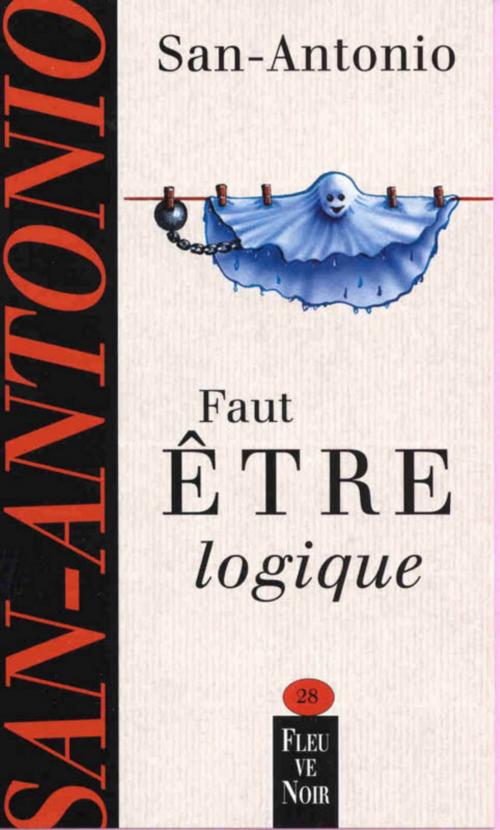 Cover of the book Faut être logique by SAN-ANTONIO, Univers Poche