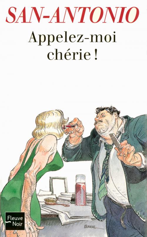 Cover of the book Appelez-moi chérie ! by SAN-ANTONIO, Univers Poche