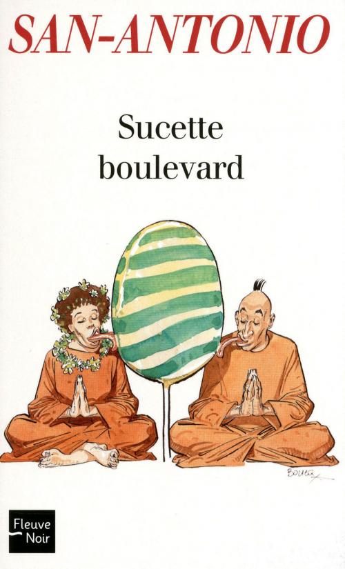 Cover of the book Sucette boulevard by SAN-ANTONIO, Univers Poche
