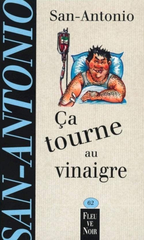 Cover of the book Ca tourne au vinaigre by SAN-ANTONIO, Univers Poche