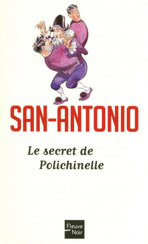 Cover of the book Le Secret de Polichinelle by SAN-ANTONIO, Univers Poche